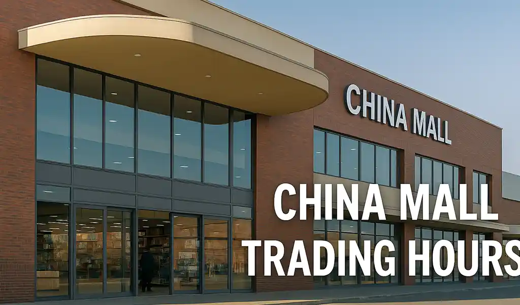 China Mall Main Reef Trading Hours China Mall Main Reef Trading Hours