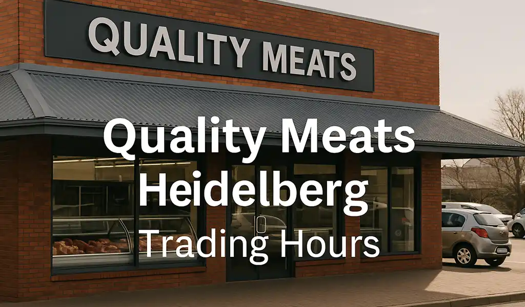Quality Meats Heidelberg Trading Hours Location Store Guide Quality Meats Heidelberg Trading Hours Location & Store Guide